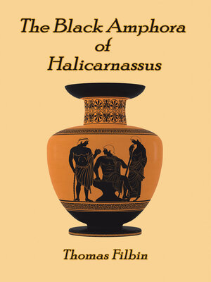 cover image of The Black Amphora  of Halicarnassus